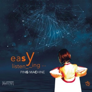 Ping Machine - Easy Listening ryhmässä CD @ Bengans Skivbutik AB (2403998)