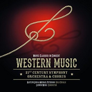 21St Century Symphony Orchestra & C - Western Music In Concert ryhmässä CD @ Bengans Skivbutik AB (2404066)