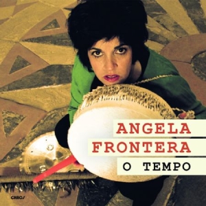 Frontera Angela - O Tempo ryhmässä CD @ Bengans Skivbutik AB (2404069)