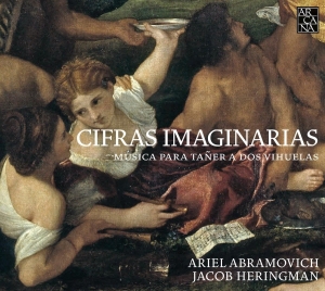 Ariel Abramovich Jacob Heringman - Cifras Imaginarias ryhmässä ME SUOSITTELEMME / Joululahjavinkki: CD @ Bengans Skivbutik AB (2405680)