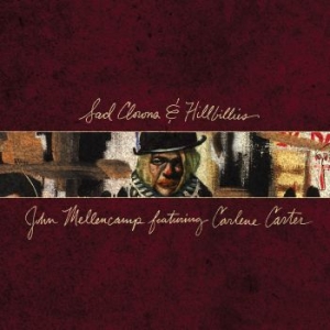 John Mellencamp - Sad Clowns & Hillbillies ryhmässä CD @ Bengans Skivbutik AB (2406973)