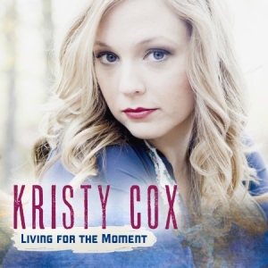 Cox Kristy - Living For The Moment ryhmässä CD @ Bengans Skivbutik AB (2407005)