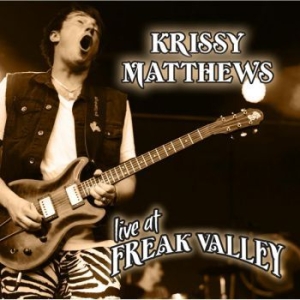 Matthews Krissy - Live At Freaky Valley ryhmässä CD @ Bengans Skivbutik AB (2407008)