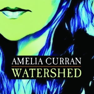 Curran Amelia - Watershed ryhmässä CD @ Bengans Skivbutik AB (2407014)