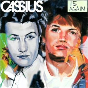 Cassius - 15 Again ryhmässä CD @ Bengans Skivbutik AB (2407063)