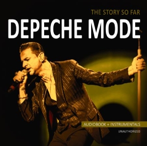 Depeche Mode - Story So Far ryhmässä CD @ Bengans Skivbutik AB (2407075)