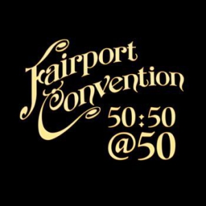 Fairport Convention - 50:50@50 ryhmässä CD @ Bengans Skivbutik AB (2408250)