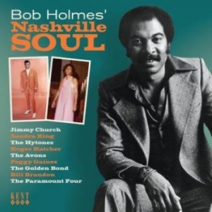 Various Artists - Bob Holmes' Nashville Soul ryhmässä CD @ Bengans Skivbutik AB (2408288)