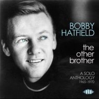 Hatfield Bobby - Other Brother:Solo Anthology ryhmässä CD @ Bengans Skivbutik AB (2408291)