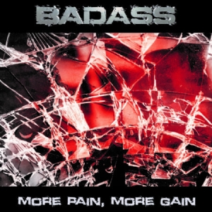 Badass - More Pain, More Gain ryhmässä CD @ Bengans Skivbutik AB (2408324)