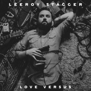 Stagger Leeroy - Love Versus ryhmässä CD @ Bengans Skivbutik AB (2409772)