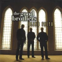 Good Brothers - Blind Faith ryhmässä CD @ Bengans Skivbutik AB (2409847)