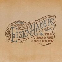 Eisenhauers - Road We Once Knew ryhmässä CD @ Bengans Skivbutik AB (2409859)