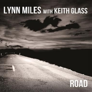 Miles Lynn - Road (With Keith Glass) ryhmässä CD @ Bengans Skivbutik AB (2409925)