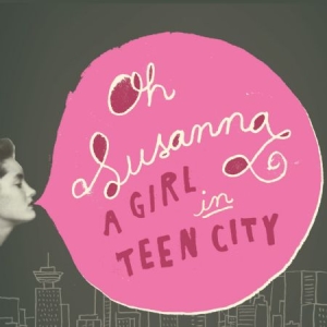 Oh Susanna - Girl In Teen City ryhmässä CD @ Bengans Skivbutik AB (2409926)