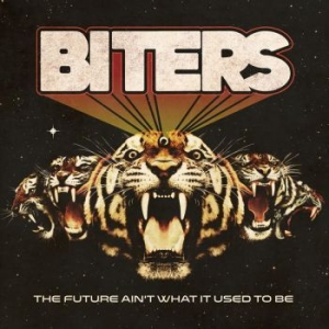 Biters - Future Aint What It Used To Be The ryhmässä CD @ Bengans Skivbutik AB (2411407)