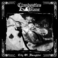 Clandestine Blaze - City Of Slaughter ryhmässä CD @ Bengans Skivbutik AB (2411412)