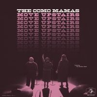 Como Mamas - Move Upstairs ryhmässä CD @ Bengans Skivbutik AB (2414069)