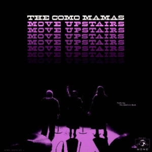 Como Mamas The - Move Upstairs ryhmässä VINYYLI @ Bengans Skivbutik AB (2414070)