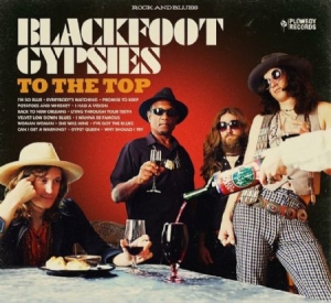 Blackfoot Gypsies - To The Top ryhmässä ME SUOSITTELEMME / Joululahjavinkki: CD @ Bengans Skivbutik AB (2414106)