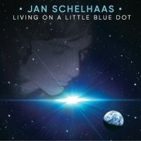 Schelhaas Jan - Living On A Little Blue Dot ryhmässä CD @ Bengans Skivbutik AB (2414121)