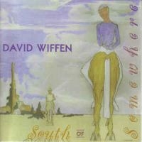 Wiffen  David - South Of Somewhere ryhmässä CD @ Bengans Skivbutik AB (2414142)