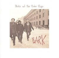 Blackie & The Rodeo Kings - Bark ryhmässä CD @ Bengans Skivbutik AB (2414159)