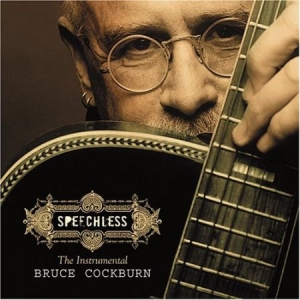 Bruce Cockburn - Speechless ryhmässä CD @ Bengans Skivbutik AB (2414171)