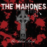 Mahones - Black Irish ryhmässä CD @ Bengans Skivbutik AB (2414194)