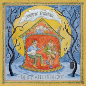 Old Man Luedecke - Domestic Eccentric ryhmässä ME SUOSITTELEMME / Joululahjavinkki: CD @ Bengans Skivbutik AB (2414220)