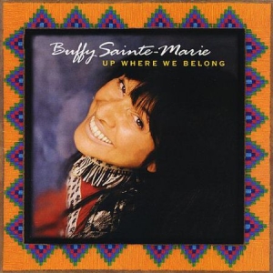 Buffy Sainte-Marie - Up Where We Belong ryhmässä CD @ Bengans Skivbutik AB (2414226)