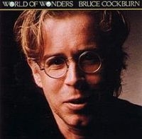 Cockburn Bruce - World Of Wonders ryhmässä CD @ Bengans Skivbutik AB (2414234)