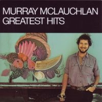 Mclauchlan Murray - Greatest Hits ryhmässä CD @ Bengans Skivbutik AB (2414241)