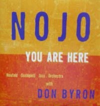 Nojo With Don Byron - You Are Here ryhmässä CD @ Bengans Skivbutik AB (2414247)