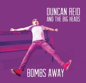 Reid Duncan And The Big Heads - Bombs Away (Vinyl Ltd) ryhmässä VINYYLI @ Bengans Skivbutik AB (2414835)