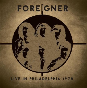 Foreigner - Live In Philadelphia 1978 ryhmässä CD @ Bengans Skivbutik AB (2417808)