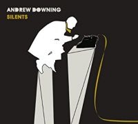 Downing Andrew - Silents ryhmässä CD @ Bengans Skivbutik AB (2417818)