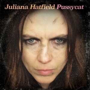 Hatfield Juliana - Pussycat ryhmässä CD @ Bengans Skivbutik AB (2422528)