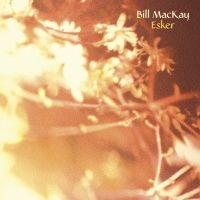 Mackay Bill - Esker ryhmässä VINYYLI @ Bengans Skivbutik AB (2422554)