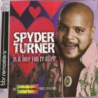 Turner Spyder - Is It Love You're After: The Whitfi ryhmässä CD @ Bengans Skivbutik AB (2422578)