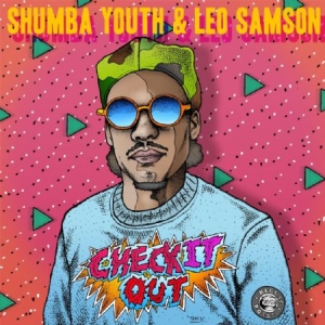 Shumba Youth And Leo Samson - Check It Out ryhmässä VINYYLI @ Bengans Skivbutik AB (2422630)