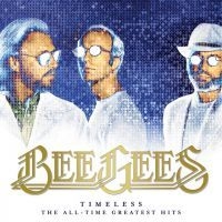 Bee Gees - Timeless - All-Time Greatest Hits ryhmässä CD @ Bengans Skivbutik AB (2425214)