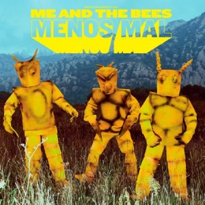 Me And The Bees - Menos Mal ryhmässä CD @ Bengans Skivbutik AB (2425335)