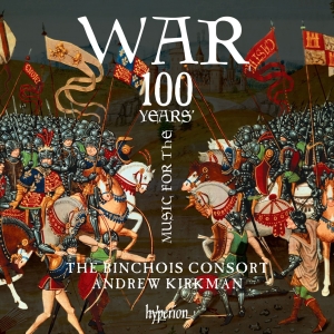 The Binchois Consort Andrew Kirkma - Music For The 100 Years War ryhmässä ME SUOSITTELEMME / Joululahjavinkki: CD @ Bengans Skivbutik AB (2425996)