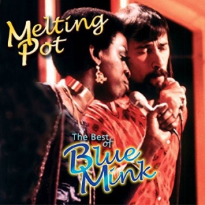 Blue Mink - Melting Pot - The Best Of Blue Mink ryhmässä CD @ Bengans Skivbutik AB (2428363)