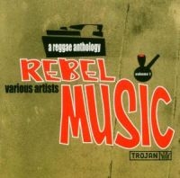 Various Artists - Rebel Music: A Reggae Antholog ryhmässä CD @ Bengans Skivbutik AB (2428387)