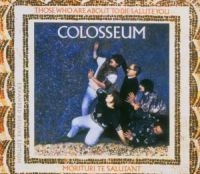 Colosseum - Those Who Are About To Die We ryhmässä CD @ Bengans Skivbutik AB (2428402)