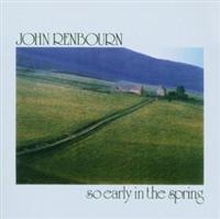 John Renbourn - So Early In The Spring ryhmässä CD @ Bengans Skivbutik AB (2428422)