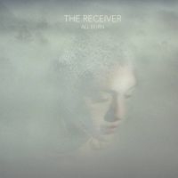 Receiver - All Burn ryhmässä CD @ Bengans Skivbutik AB (2429163)