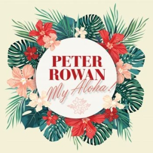 Rowan Peter - My Aloha! ryhmässä CD @ Bengans Skivbutik AB (2429239)